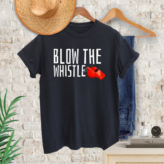 Blow The Whistle Unisex T-Shirt
