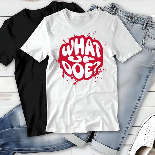 What Up Doe Unisex T-Shirt - Red & White