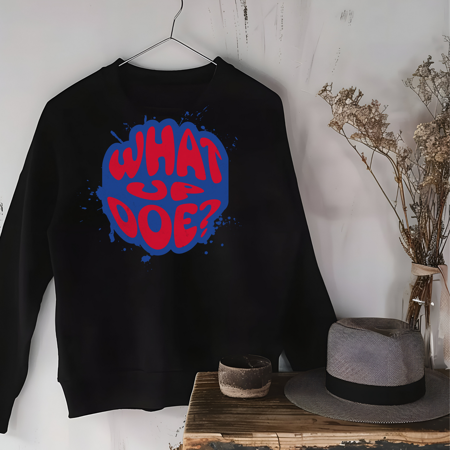 What Up Doe Unisex Sweatshirt - Red & Blue