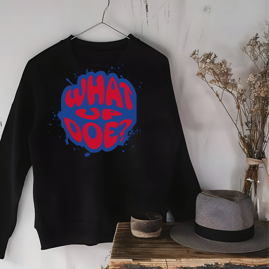 What Up Doe Unisex Sweatshirt - Red & Blue