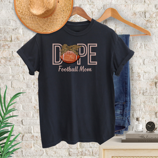 Dope Football Mom T-Shirt