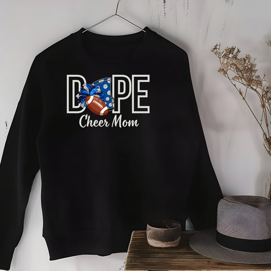 Dope Cheer Mom Sweatshirt
