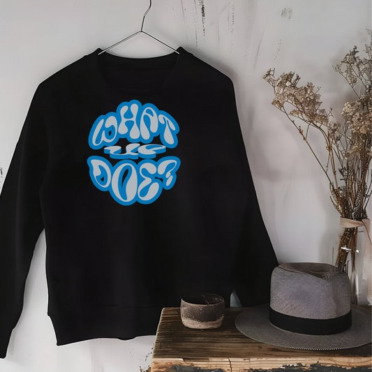 What Up Doe Unisex Sweatshirt