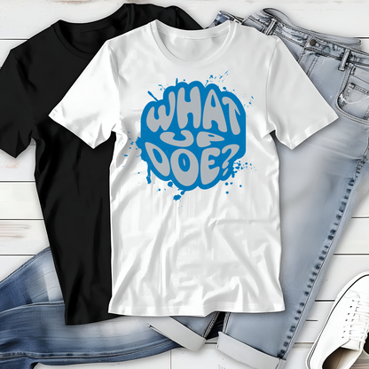 What Up Doe Unisex T-Shirt - Blue & Silver