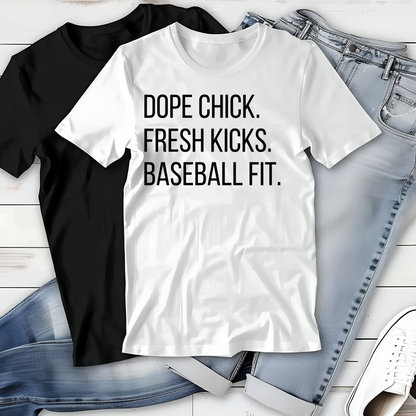 Dope Chick, Fresh Kicks, Baseball Fit T-Shirt