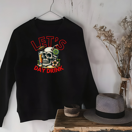 Let's Day Drink Unisex Sweatshirt