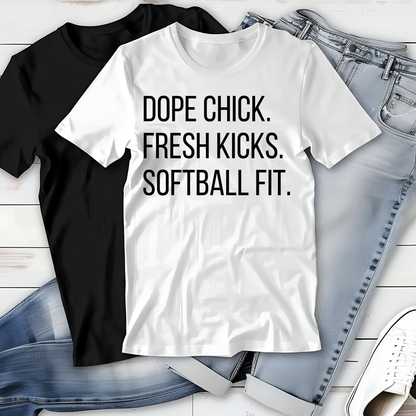 Dope Chick, Fresh Kicks, Softball Fit T-Shirt